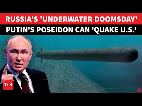Putin's Nuclear Poseidon To Hit US Like Tsunami? What Russia's 'Super Weapon' Can Do | Explained