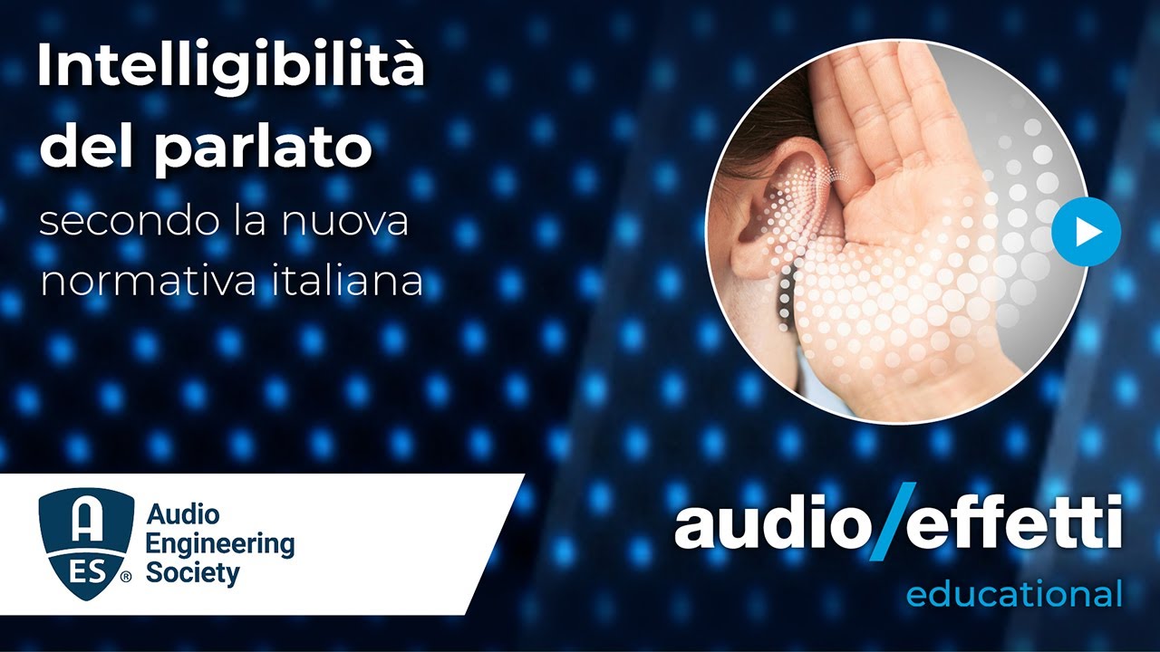 L’intelligibilità del parlato secondo la nuova normativa italiana