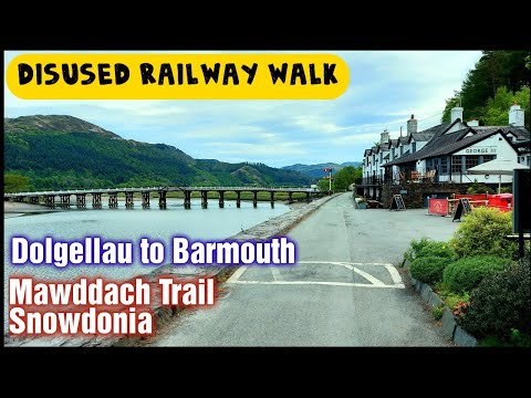 Snowdonia Wales Disused Railway Walk - Mawddach Trail
