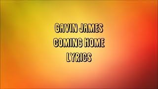 Gavin James - Coming Home (JBX Lyrics)