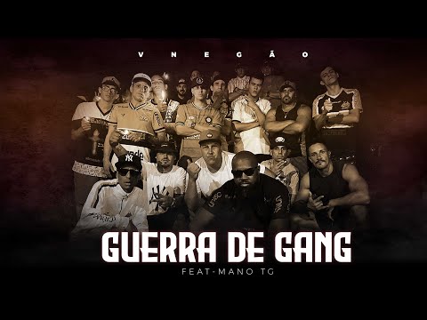 VNEGÃO - GUERRA DE GANG  ft : MANO TG              ( Video Oficial )