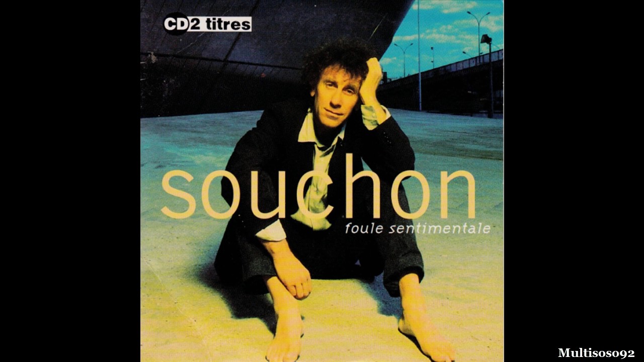 Alain Souchon - Foule sentimentale