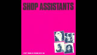 Shop Assistants - Looking Back