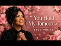Cece Winans You Hold My Tomorrow Powerful Gospel Worship Song Inspirational Christian Music 2026