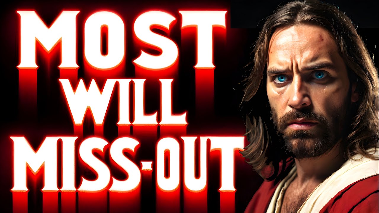 🛑GOD SAYS:- MY CHILD MANY LOST SOULS WILL MISS THIS | God Message For You Today | Gods Message Now