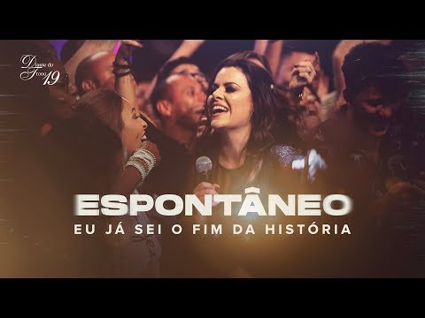 DIANTE DO TRONO | EU JÁ SEI O FIM DA HISTÓRIA (ESPONTÂNEO) | OUTRA VEZ DELUXE