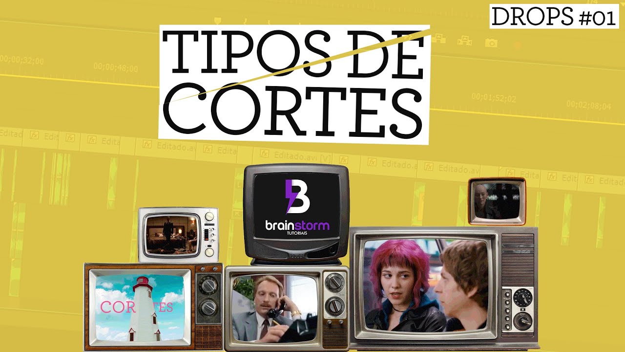 Quais são os TIPOS DE CORTES na EDIÇÃO DE VÍDEOS // DROPS #01