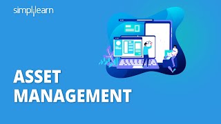 Asset Management Explained | What Is Asset Management? | Careers In Asset Management | Simplilearn
