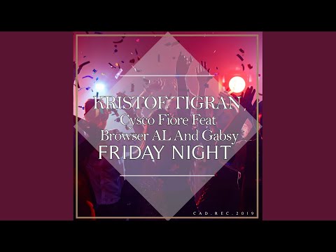 Friday Night (Original Mix)