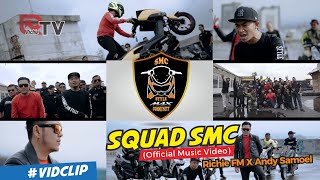Download lagu Richie FM X Andy Samoel - Squad SMC mp3