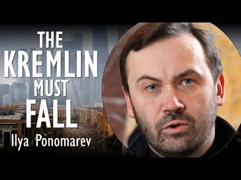 The Kremlin Must Fall for There to be Peace - with Ilya Ponomarev
