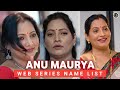 Anu Maurya Web Series List Nain Sukh Vasheekaran Dosti Thand Ka Maza Primeplay MWSD