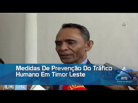 Medidas De Prevenção Do Tráfico Humano Em Timor Leste