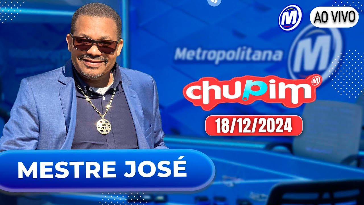 MESTRE JOSÉ - CHUPIM METROPOLITANA - 18/12/2024