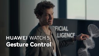 Huawei WATCH 5 - Gesture Control