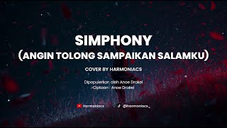 Download lagu SIMPHONY (ANGIN TOLONG SAMPAIKAN SALAMKU) - ANOE DRAKEL | COVER BY HARMONIACS mp3 Download lagu SIMPHONY (ANGIN TOLONG SAMPAIKAN SALAMKU) - ANOE DRAKEL | COVER BY HARMONIACS mp3
