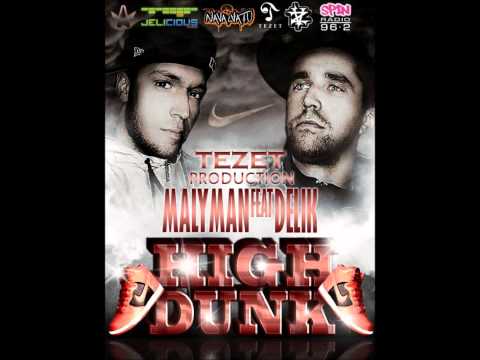 Malyman ft. Delik- High Dunk (prod. Tezet)