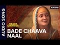 Bade Chaava Naal Full Audio Song Chaar Sahibzaade Rise Of Banda Singh Bahadur