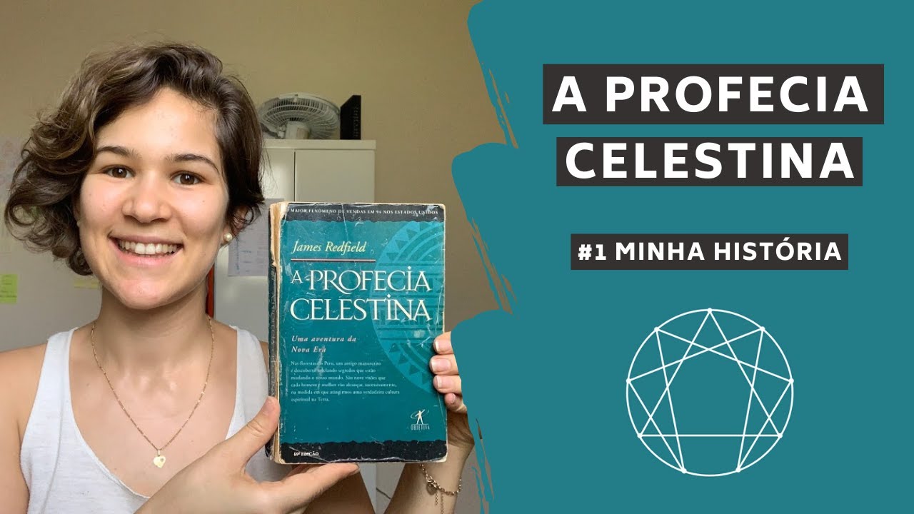 [Parte 1 - Minha história] A profecia celestina e o Eneagrama