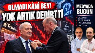 Yok artık dedirtti; olmadı Kâni bey! | Meydada Bugün