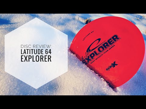 Latitude 64° Explorer Review! - Alex Ferguson Disc Golf