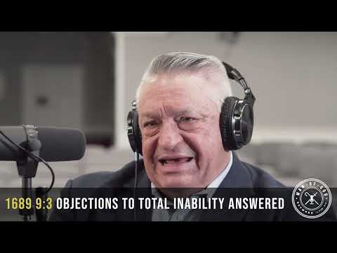 1689 9:3 - Objections to Total Inability Answered | Confessing the Faith