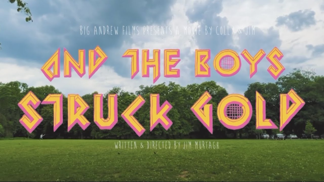 "And the Boys Struck Gold"-Official Trailer