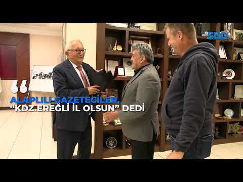 ALAPLILI GAZETECİLER, ‘KDZ. EREĞLİ İL OLSUN’ DEDİ