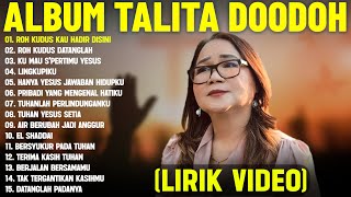 Download lagu Lagu Rohani Talita Doodoh Full Album Terbaik 2025 (Lirik Video) || Lagu Rohani Penyejuk Hati 2025 mp3