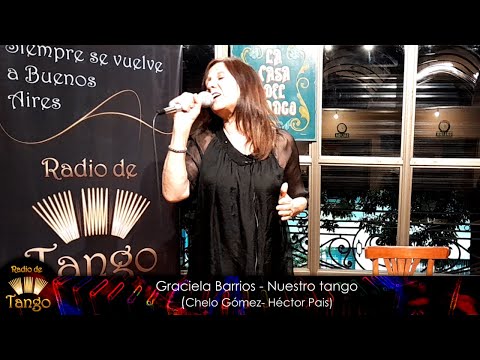 Graciela Barrios - Nuestro tango (Chelo Gómez - Héctor Pais)