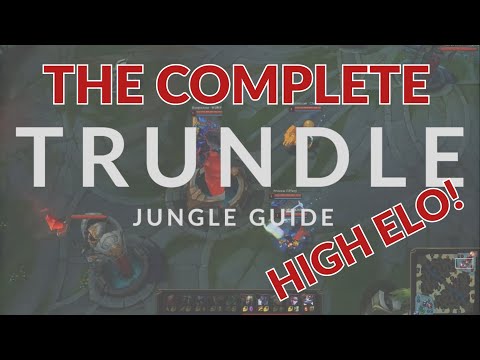 The COMPLETE HIGH ELO Trundle Jungle Guide! | League of Legends