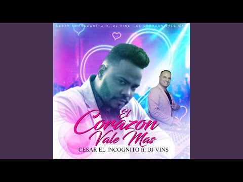 El Corazon Vale Mas (feat. DJ Vins)