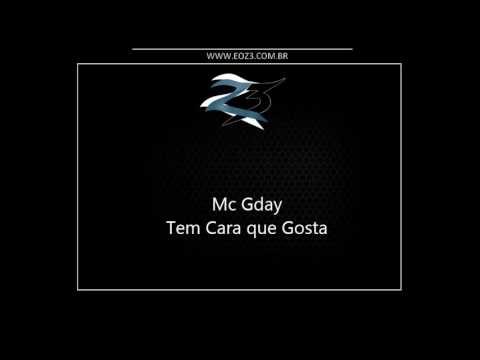 Mc Gday - Tem Cara que Gosta [DJ JHONATAN 22]