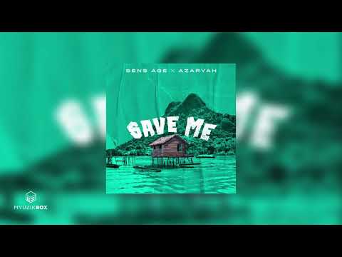 Save Me | Sens Age x Azaryah | 2020 Release