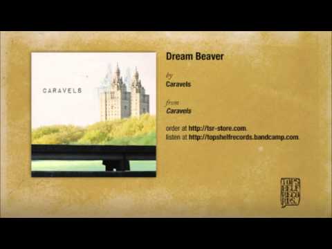 Caravels - Dream Beaver