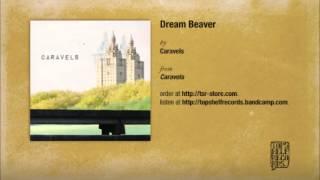 Caravels - Dream Beaver