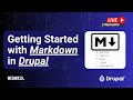 Getting Started With Markdown In Drupal