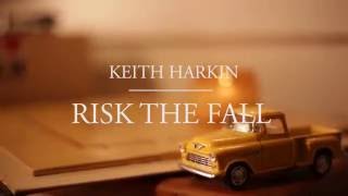 Keith Harkin - Risk the Fall