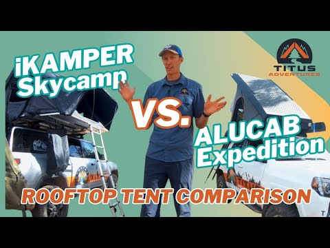 Rooftop Tent Comparison: iKamper Skycamp VS AluCab Expedition