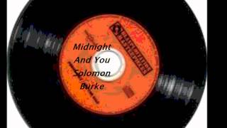 Midnight And You - Solomon Burke