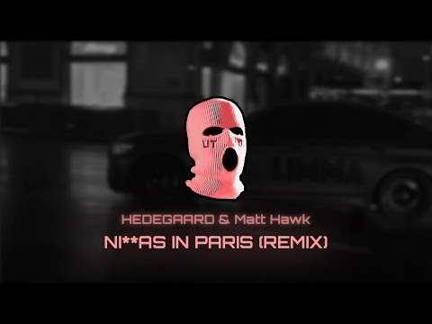 Jay-Z & Kanye West - Ni**as in Paris (HEDEGAARD & Matt Hawk Remix)