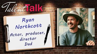 Talent Talk Interview - Ryan Northcott video