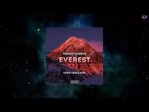 Trance Reserve - Everest (Katrin's World Remix) [YEISKOMP RECORDS]