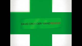 David Crowder Band - Never Let Go