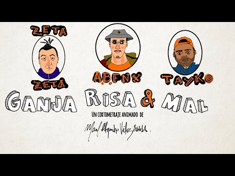 GANJA, RISA & MAL - A.B FNX - TAYKO - ZETA ZETA