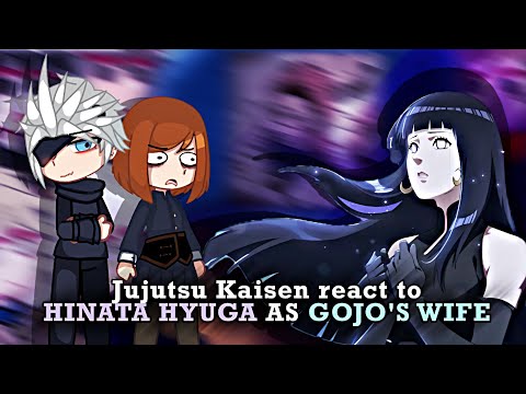 JUJUTSU KAISEN React to HINATA HYUGA as GOJO’S WIFE 😱❤️🔥 | Gacha Reaction | 🇺🇸/🇧🇷