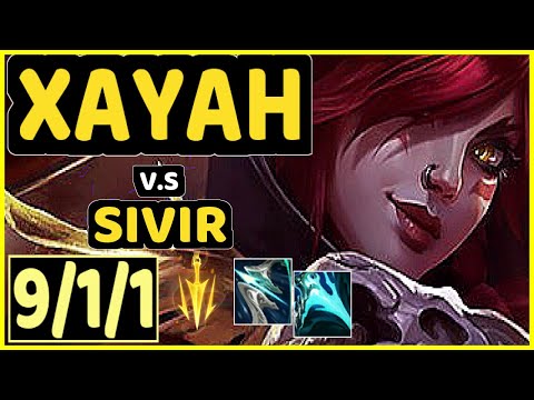 XAYAH vs SIVIR - 9/1/1 KDA BOTTOM ADC CHALLENGER GAMEPLAY - NA