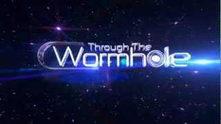 Through the Wormhole Season Trailer