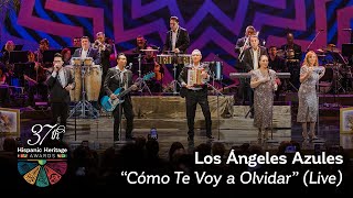 Los Ángeles Azules perform “Cómo Te Voy a Olvidar” (Live)