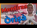 A maior MENTIRA sobre cultuar ORIXÁ que lhe contaram - EP #87